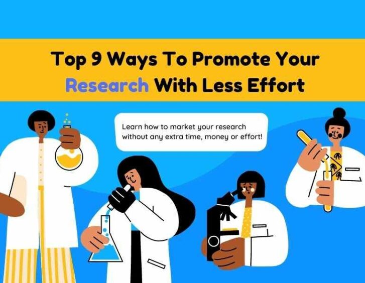 Top ways to promote your research with less effort. Top ways to promote your research with less effort.